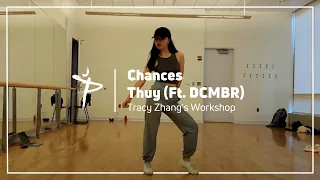 Chances - Thuy (ft. DCMBR) | Tracy's PADT Workshop