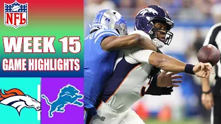 Denver Broncos vs Detroit Lions FULL GAME WEEK 15 | NFL Highlights 2023