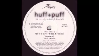 HUFF & PUFF - Help Me Make It - (Rollo and Sister Bliss '97 Remix)