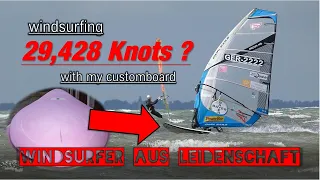 Windsurfing 29 Knots ?- with my DIY- Customboard