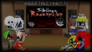 UNDERTALE reacts to SIBLINGS REDEMPTION