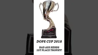 Dope Cup 2018 1st Place Winner is Bad Ass Herbs!