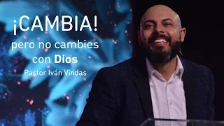 Tema: ¡Cambia! Pero no cambies con Dios.