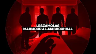 Leszámolás Mahmoud al-Mabhouhhal