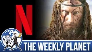 The Death Of Netflix & The Northman - The Weekly Planet Podcast