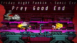 [Friday Night Funkin: Sonic.Exe 3.0] -  Prey - The True Good Ending