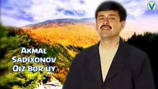 Akmal Sadixonov - Qiz bor uy | Акмал Садихонов - Киз бор уй
