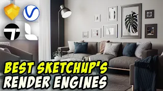 Best Render Engines for Sketchup