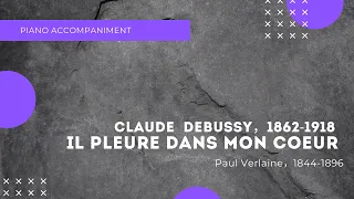 C.Debussy/Il pleure dans mon coeur ; Ariettes Oubliees, accompaniment