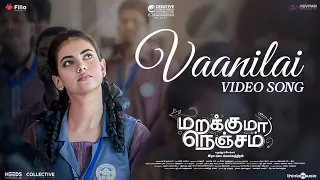 Vaanilai - Video Song | Marakkuma Nenjam | Rakshan, Malina | Hitha | Sachin | Thamarai | Yoagandran
