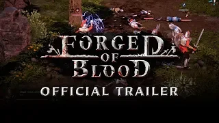 Forged of Blood | Official Trailer 2019