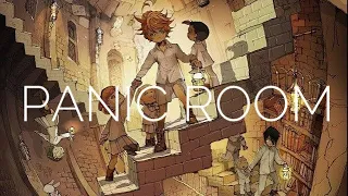 The Promised Neverland 「AMV」-  Panic Room - Au/Ra - 約束のネバーランド