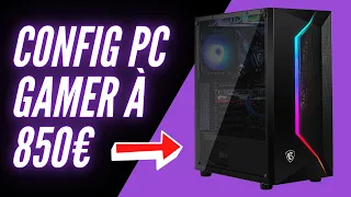 Config PC GAMER à 850€ pour du gaming en 1080p sans concession !