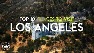 The Top 10 BEST Places To Visit in Los Angeles, USA (2023)