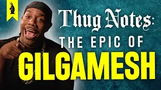 The Epic of Gilgamesh – Thug Notes Summary & Analysis