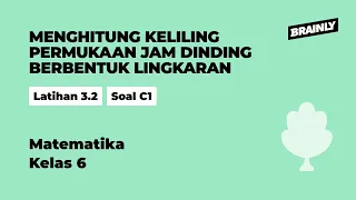 Sebuah jam dinding berbentuk lingkaran | Buku Pendamping Teks Matematika | Kelas 6 | 3 | Matematika