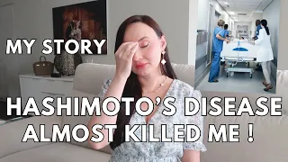 HOW HASHIMOTO'S DISEASE ALMOST KILLED ME | SHOCKING STORY OF AUTOIMMUNE CONDITION