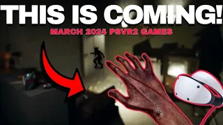 The BEST NEW PSVR2 Games Coming in March 2024...!