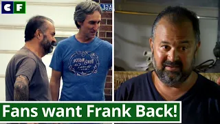 Frank Fritz Fans Desperate Plea to have Him Back on American Pickers