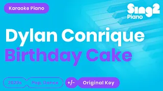 Dylan Conrique - Birthday Cake (Piano Karaoke)