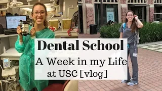 Dental School Week in My Life at USC// vlog