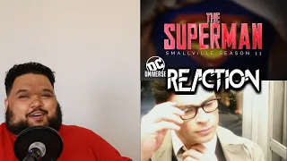 DC Universe| "The Superman" Smallville Season 11 (Fan Made) REACTION