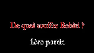 De Quoi Souffre Bohiri (1ère partie)