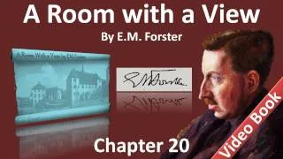 Chapter 20 - A Room with a View by E. M. Forster - The End of the Middle Ages