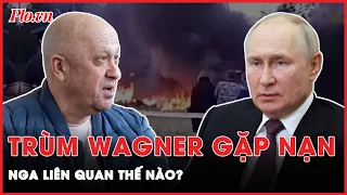 Nga liên quan thế nào sau vụ tai nạn rơi máy bay khiến trùm Wagner thiệt mạng? PLO