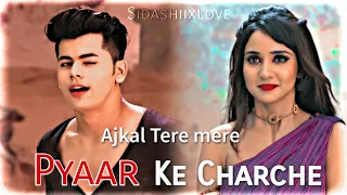 Ajj kal tere mare pyaar ke Charche ❤️ | Yasdin vm 😍🔥#Siddharthnigam #Ashisingh #Sidashi 💗