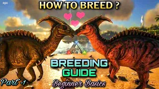 How to Breed (Mate) Dinos in Ark Mobile ? | Beginner Basics Breeding | Tips and Tricks | Part - 1