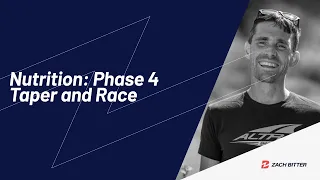 Nutrition: Phase 4 Taper and Race