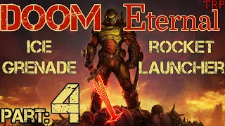 DOOM ETERNAL: Walkthrough - Gameplay | PART 4 | Ice Grenade - Rocket Launcher | PC PS4 Xbox One