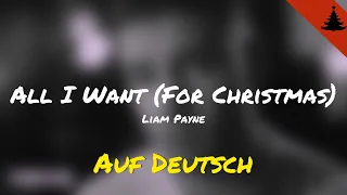 All I Want (For Christmas) | Liam Payne | Auf Deutsch