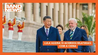 Lula assina 15 acordos bilaterais com a China | BandNews TV