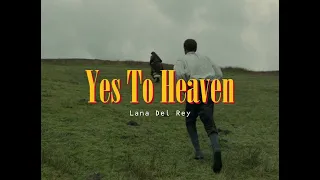[Lyrics + Vietsub] Yes To Heaven - Lana Del Rey