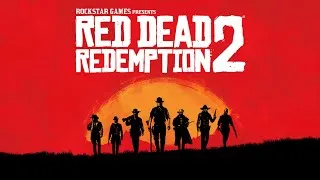 Прохождение #2 Red Dead Redemption 2 Глава 2- Ковбой Мальборо в деле RDR2 #RDR2