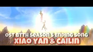 OST. BTTH Season 5 Special Ending Song - Jingyuan Liao | Xiao yan & Cailin