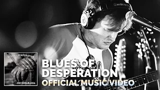 Joe Bonamassa - "Blues of Desperation" - Official Music Video