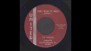 The Saharas - They Play It Wild - Frat Rocker 45