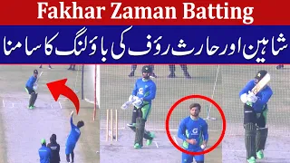 Fakhar Zaman Batting against Shaheen Afridi & Haris Rauf Bowling | Pak Practice Session