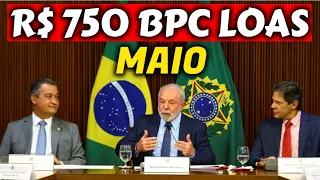 ✔️ APROVADO! PAGAMENTO BENEFÍCIO R$ 750 PARA BPC LOAS EM MAIO