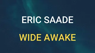 🎧 ERIC SAADE - WIDE AWAKE (SLOWED & REVERB)