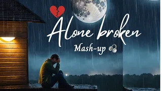 Sad Alone Broken Mashup  l Lofi pupil | Bollywood Songs  | Heart touch Lo-fi Mix #NRMusicFactory