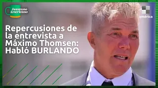 Máximo Thomsen rompió el silencio: habló Fernando Burlando | Entrevista completa (30/05/24)