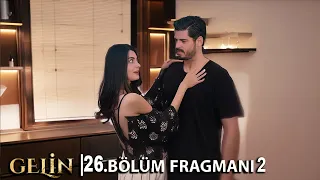 Gelin 26. Bölüm 2. Fragmanı l Muhteşem!