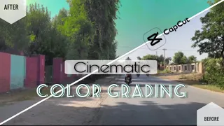 Cinematic Video Color Grading | CapCut Editing | Your Ahtsham