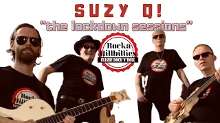 SUZY Q (Dale Hawkins cover) - Rocka Hillbillies Lockdown 2021 version!