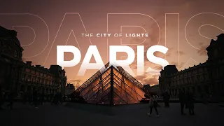 🇫🇷 PARIS | The City Of Light | A7SIII Cinematic