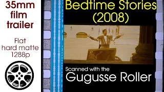 Bedtime Stories (2008) 35mm film trailer flat hard matte, 1288p